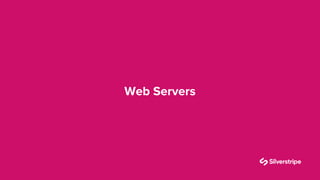 Web Servers
 