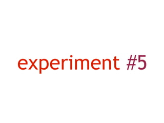 experiment #5
 
