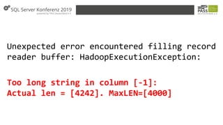 Unexpected error encountered filling record
reader buffer: HadoopExecutionException:
Too long string in column [-1]:
Actual len = [4242]. MaxLEN=[4000]
 