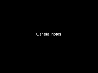 General notes 