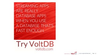 page© 2015 VoltDB PROPRIETARY 25
 
