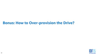 41
Bonus: How to Over-provision the Drive?
 