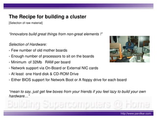 Building SuperComputers @ Home