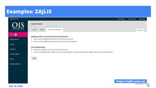 Examples: ZAJLIS
23
Dec 15, 2020
https://zajlis.unza.zm
 