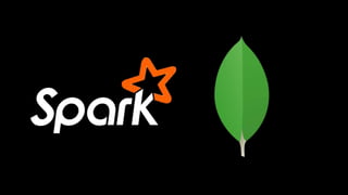 MongoDB.local Dallas 2019: MongoDB and Spark