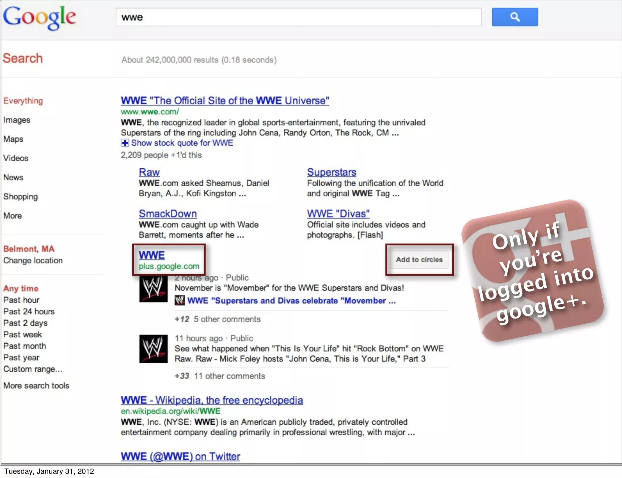 Photo credit: http://www.ﬂickr.com/photos/gerlos/3119891607/sizes/l/
Only if
you’re
logged into
google+.
Tuesday, January 31, 2012
 