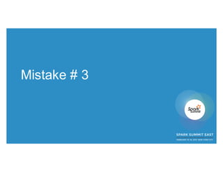 Mistake # 3
 
