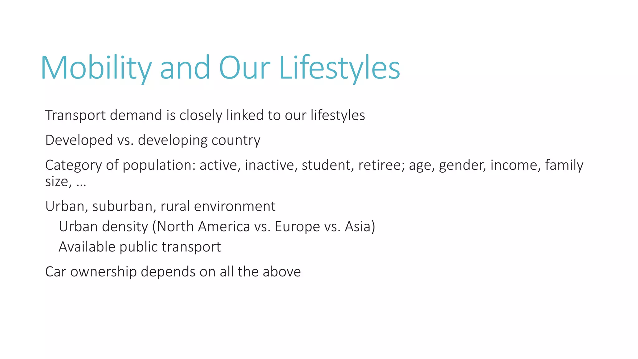Transport and Mobility - Fact and Fiction - Part 2