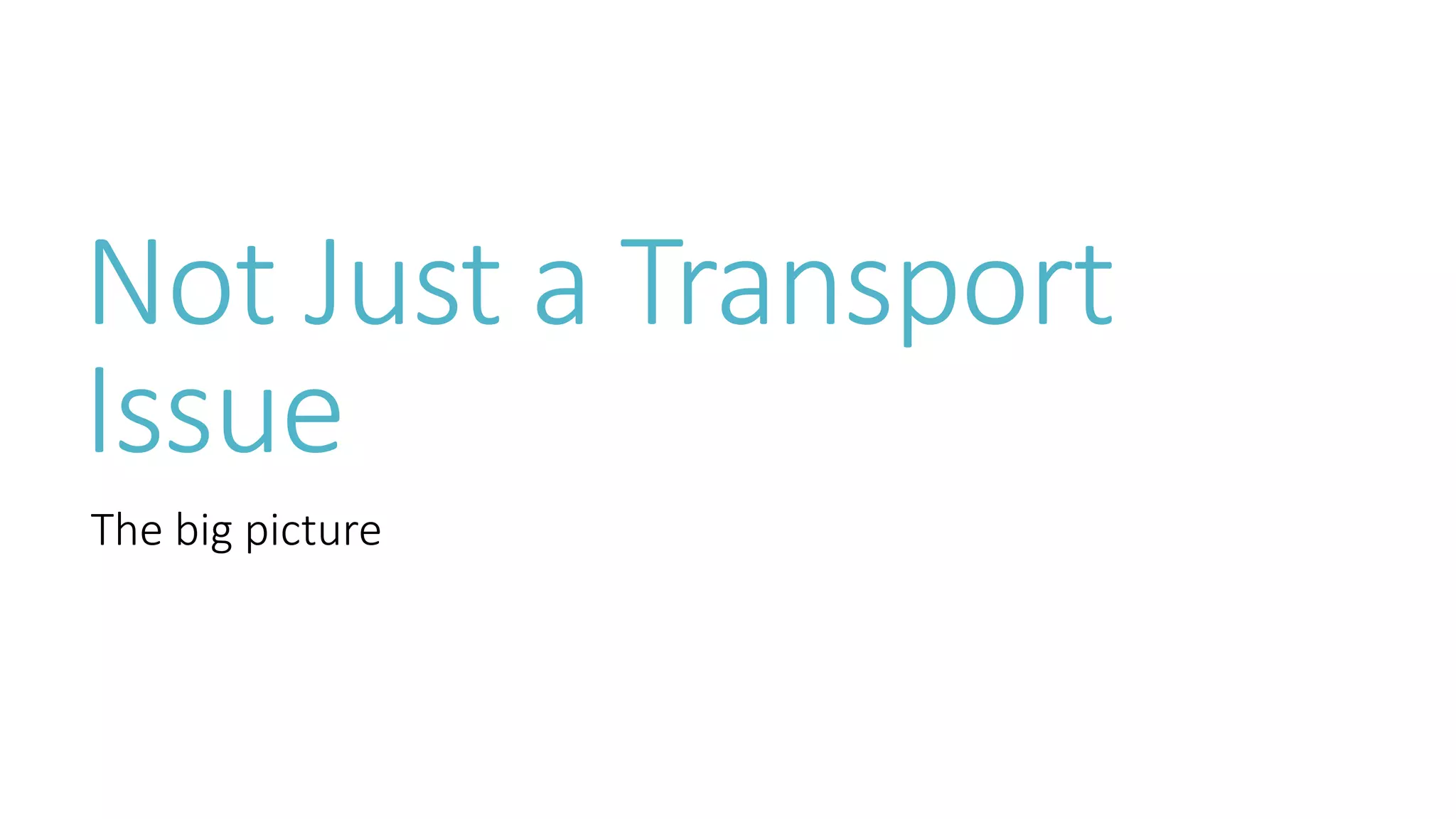 Transport and Mobility - Fact and Fiction - Part 2