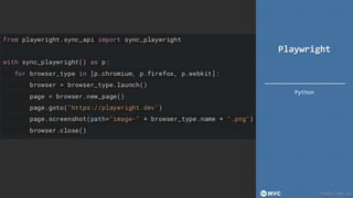https://mvc.tw
Playwright
Python
15
 