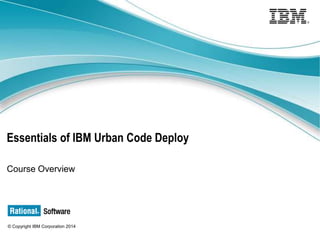 3 © Copyright IBM Corporation 2015
Intended audience
Primary audience:
 Users
 Configurators
 Producers
 Administrators
Secondary audience:
 Administrators
 