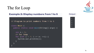 The for Loop
74
 