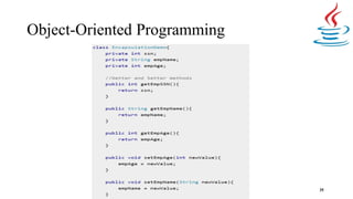 Object-Oriented Programming
35
 