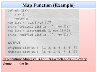 February 23, 2025 36
Map Function (Example)
Explanation: Map() calls add_2() which adds 2 to every
element in the list
 