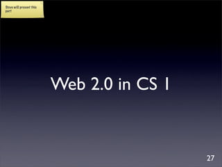 Using Web 2.0 Technologies in Computer Science Classes