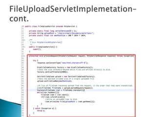FileUploadServletImplemetation– cont.