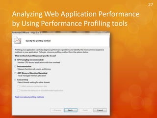 Analyzing Web Application Performance by Using Performance Profiling tools27