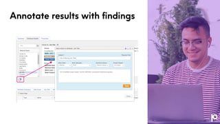 Annotate results with findings
 