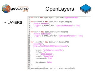 OpenLayers

●   LAYERS
 