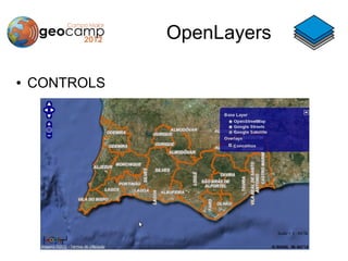 OpenLayers

●   CONTROLS
 