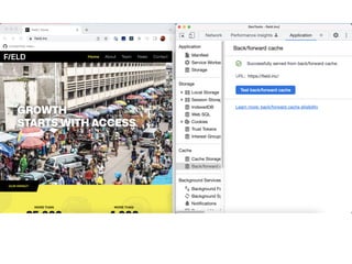 h
tt
ps://developer.chrome.com/docs/devtools/applica
ti
on/back-forward-cache/
h
tt
ps://web.dev/bfcache/
 