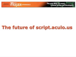 What's up with Prototype and script.aculo.us?