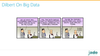 Dilbert On Big Data
 