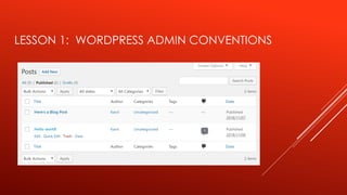 LESSON 1: WORDPRESS ADMIN CONVENTIONS
 