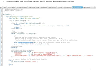 • Code for display the code: echo limited_character_post(10); // this line will display limited 10 chars long
12
 