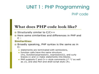 UNIT 1 : PHP Programming
PHP code
14
 