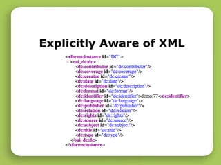Explicitly Aware of XML 