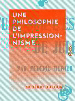 Une philosophie de l'impressionnisme