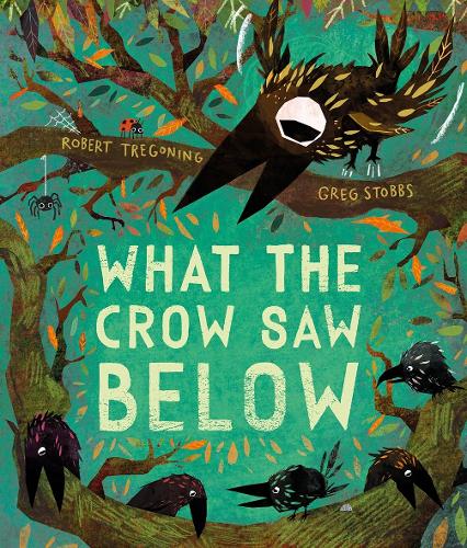 What the Crow Saw Below bookcover
