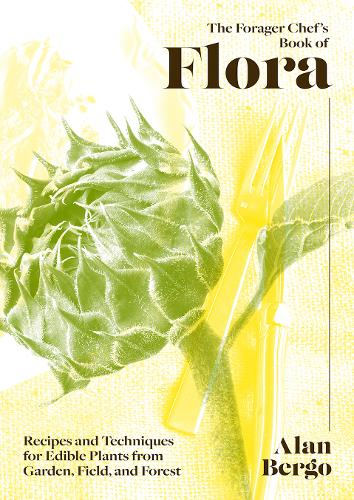The Forager Chef's Book of Flora bookcover