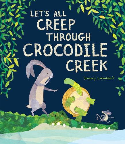 Let’s All Creep Through Crocodile Creek bookcover