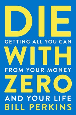 bookcover for Die With Zero