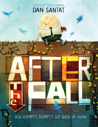bookcover for After the Fall (How Humpty Dumpty Got Back Up Again)
