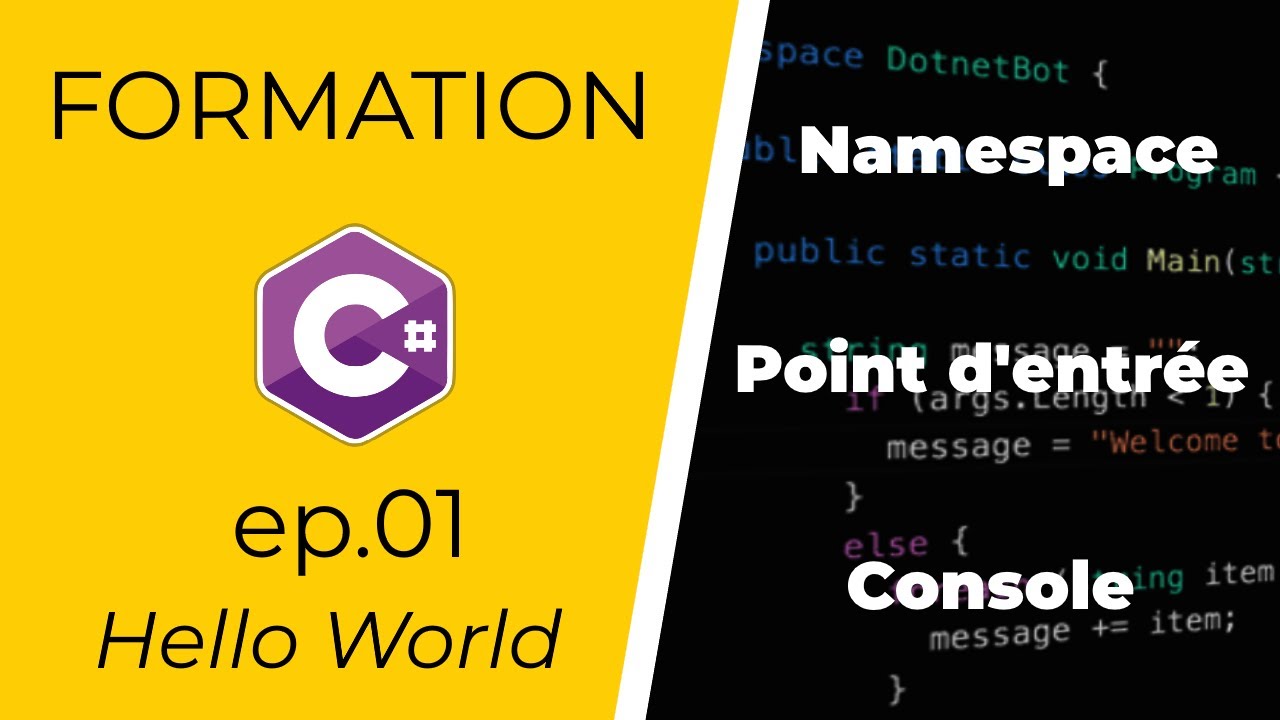 Formation C# - ep.01 - hello world