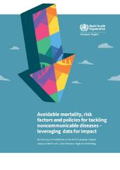 Avoidable mortality, risk factors and policies for tackling noncommunicable diseases – leveraging data for impact: monitoring commitments in the WHO European Region ahead of the Fourth United Nations High-Level Meeting