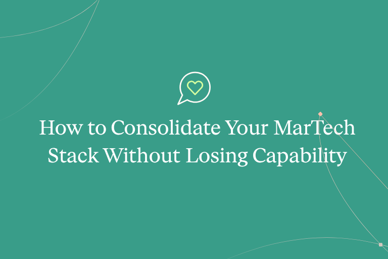 How to Consolidate Your MarTech Stack Without Losing Capability