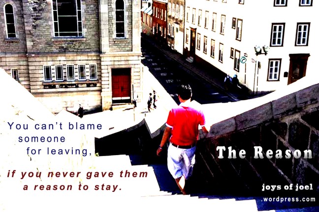 the reason, poetry, joys of joel poems, poem about leaving, love, quote about leaving the reason, poetry, joys of joel poems, poem about leaving, love, quote about leaving