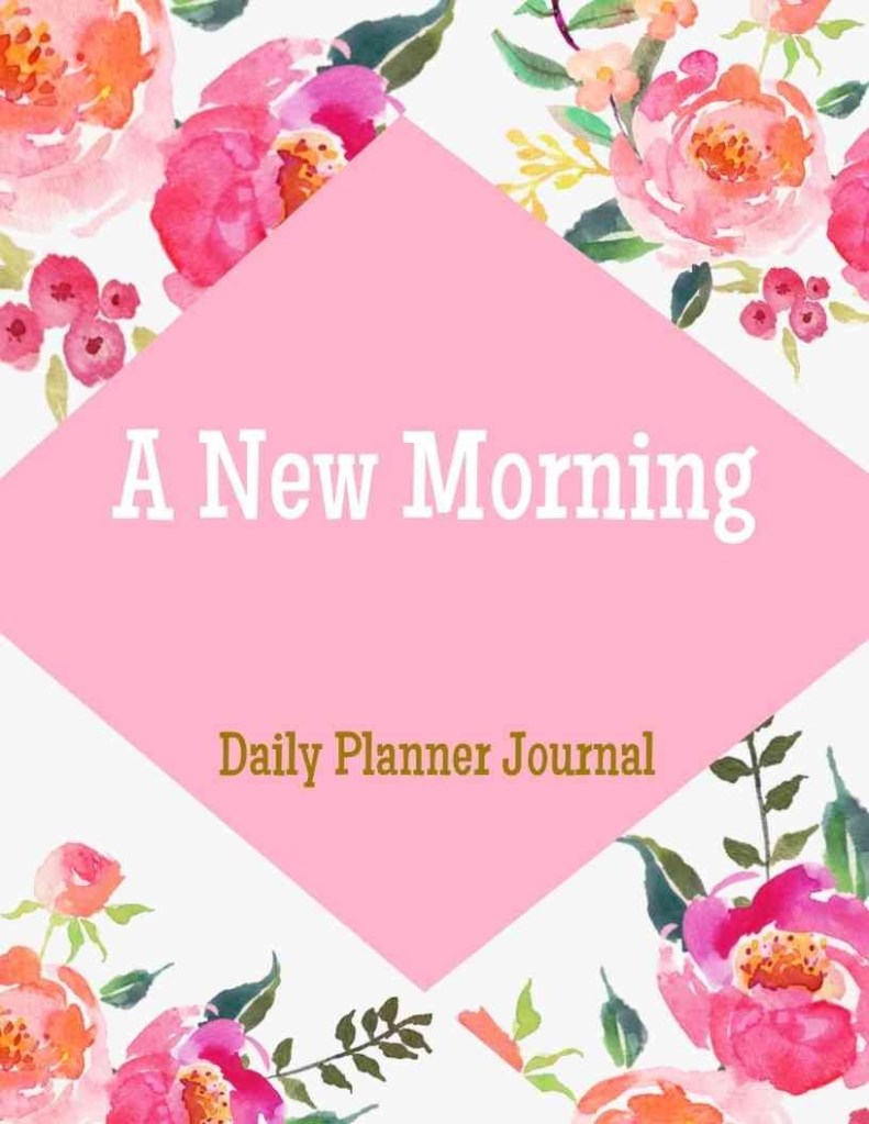 A New Morning Daily Planner Journal Digital Printable Book