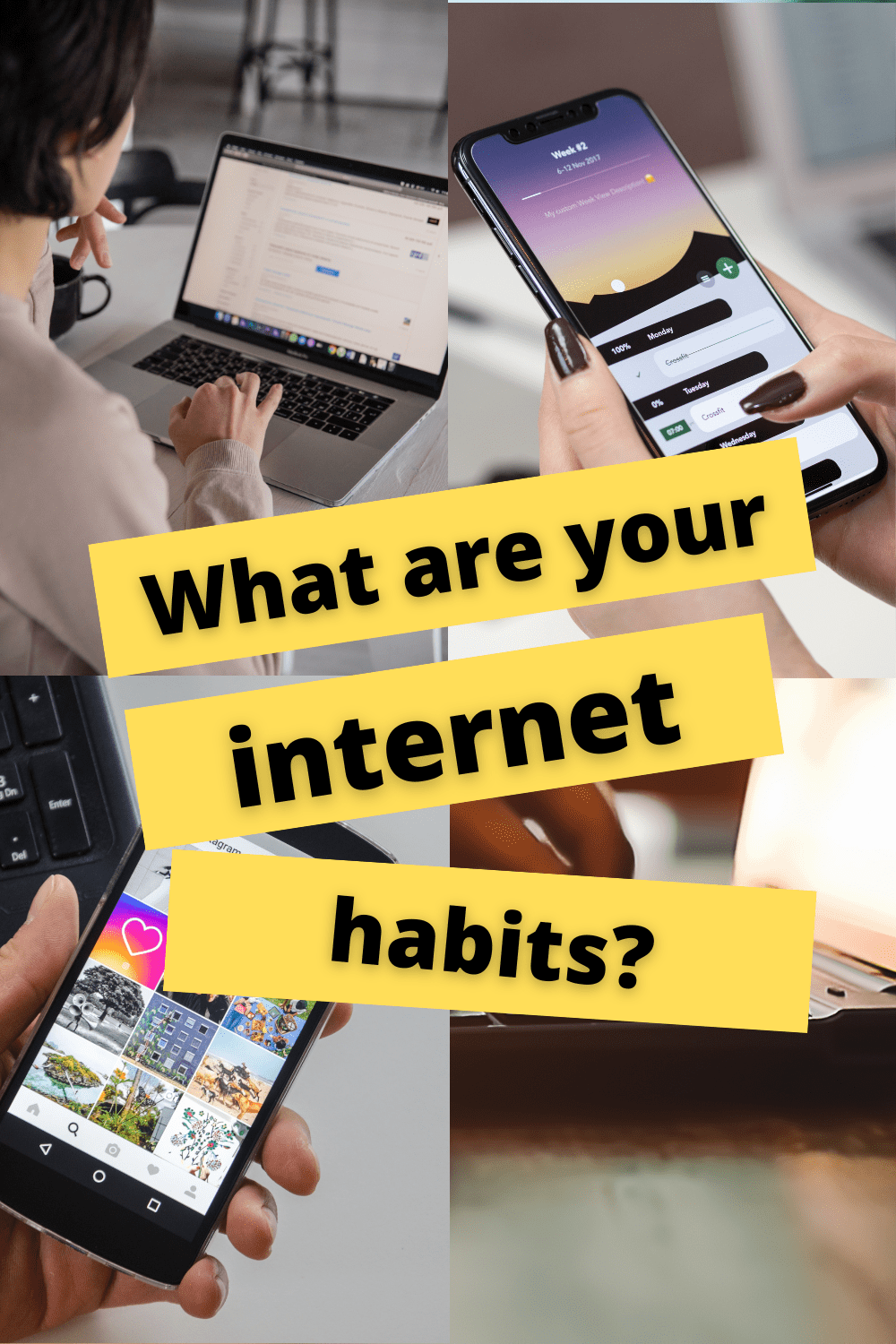 What are your internet habits?
