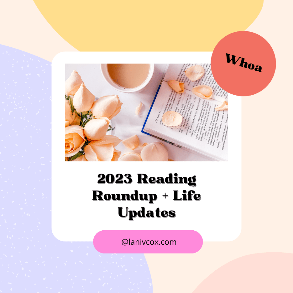 2023 Reading Roundup + Life Updates