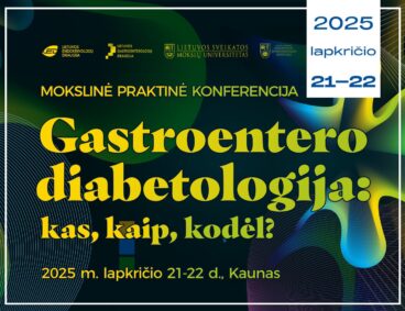 Mokslinė-praktinė konferencija „Gastroentero-diabetologija: kas, kaip, kodėl?“