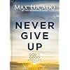 Never Give Up: God is Good When Life Isn't