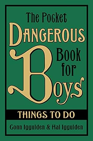 Book cover The Pocket Dangerous Book for Boys: Things to Do