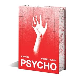 Book cover Psycho (Deluxe Edition): A Novel