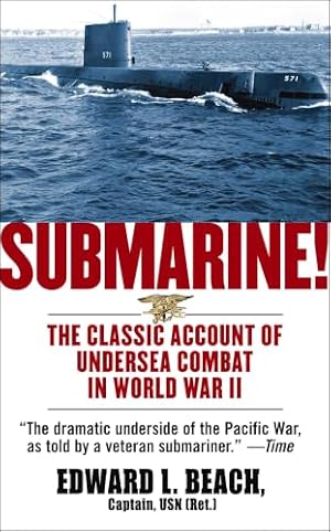 Book cover Submarine! The Classic Account of Undersea Combat in World War II