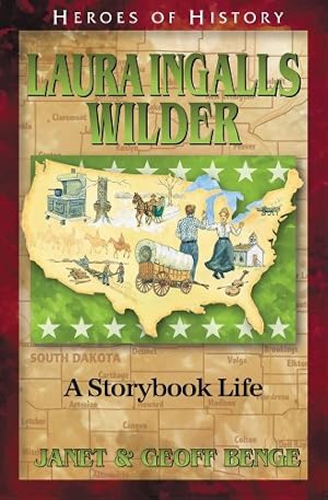 Book cover Laura Ingalls Wilder: A Storybook Life (Heroes of History)